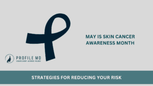 Skin cancer awareness month